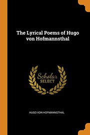 Cover of: The Lyrical Poems of Hugo Von Hofmannsthal by Hugo von Hofmannsthal