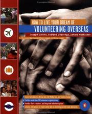 Cover of: How to Live Your Dream of Volunteering Overseas | Joseph Collins
