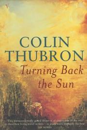 Cover of: Turning Back the Sun by Colin Thubron