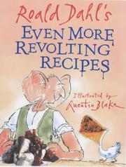 Roald Dahl's even more revolting recipes