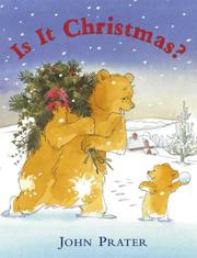 Cover of: Is It Christmas? by John Prater, John Prater