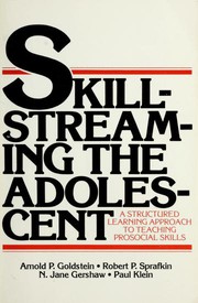 Skillstreaming the adolescent by Arnold P. Goldstein