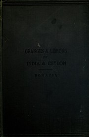 Cover of: The cultivated oranges and lemons, etc. of India and Ceylon by Emanuel Bonavia
