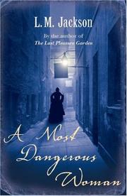 Cover of: A Most Dangerous Woman by L.M. Jackson