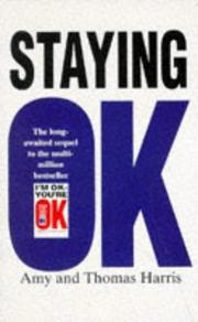 Cover of: Staying O.K. by Amy Bjork Harris, Thomas Anthony Harris