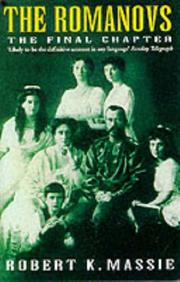 Cover of: The Romanovs - The Final Chapter