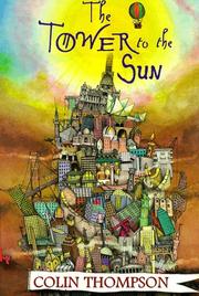 Cover of: The Tower to the Sun by Colin Thompson