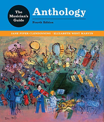 The Musician's Guide to Theory and Analysis Anthology by Jane Piper Clendinning, Elizabeth West Marvin