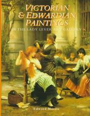 Cover of: Victorian & Edwardian Paintings in the Lady Lever Art Gallery | Edward Morris