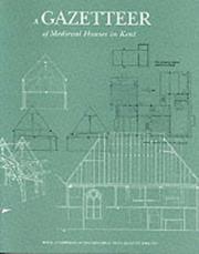 Cover of: A gazetteer of medieval houses in Kent