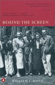 Cover of: Behind the Screen: How Gays and Lesbians Shaped Hollywood, 1910-1969