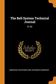 Cover of: The Bell System Technical Journal by American Telephone and Telegraph Company