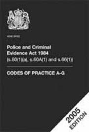 Cover of: Police And Criminal Evidence Act 1984 Codes of Practice A-g 2005 Edition by Home Office