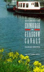 Cover of: Exploring the Edinburgh to Glasgow Canals