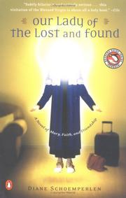 Cover of: Our Lady of the Lost and Found by Diane Schoemperlen