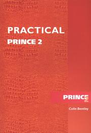Cover of: Practical PRINCE 2 by Colin Bentley