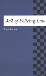 Cover of: A-Z of policing law | Roger Lorton