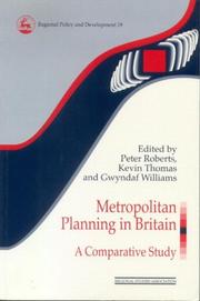 Cover of: Metropolitan Planning in Britain: A Comparative Study (Regional Development and Public Policy Series)