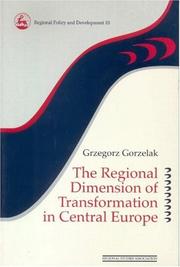 Regional Dimension of Transformation in Central Europe (Regional Development and Public Policyseries) by Gorzelak