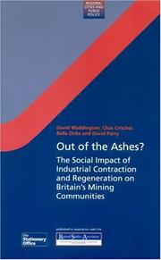 Cover of: Out of the Ashes?: The Social Impact of Industrial Contraction and Regeneration on Britain's Mining Communities (Regional Development and Public Policy Series)