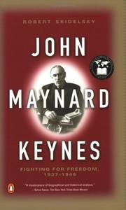 Cover of: John Maynard Keynes: Fighting for Freedom, 1937-1946
