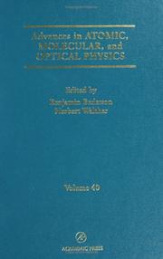 Cover of: Advances in Atomic, Molecular, and Optical Physics, Volume 40 (Advances in Atomic, Molecular and Optical Physics)
