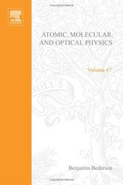Cover of: Advances in Atomic, Molecular, and Optical Physics, Volume 47 (Advances in Atomic, Molecular and Optical Physics)