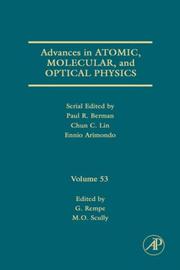 Cover of: Advances in Atomic, Molecular, and Optical Physics, Volume 53 (Advances in Atomic, Molecular and Optical Physics)