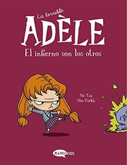 Cover of: La terrible Adèle Vol.2 El infierno son los otros by Mr Tan, Miss Prickly, Miguel Angel Mendo Valiente