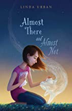 Cover of: Almost There and Almost Not