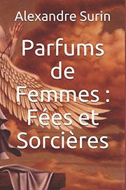Cover of: Parfums de Femmes: Fées et Sorcières