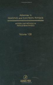 Cover of: Modern Map Methods in Particle Beam Physics, Volume 108 (Advances in Imaging and Electron Physics)