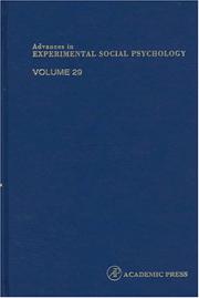 Advances in Experimental Social Psychology, Volume 29 by Mark P. Zanna