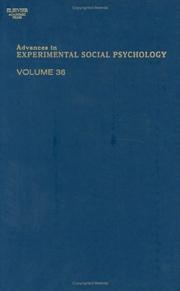 Cover of: Advances in Experimental Social Psychology, Volume 36 (Advances in Experimental Social Psychology)