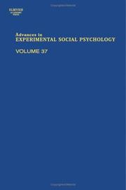 Cover of: Advances in Experimental Social Psychology, Volume 37 (Advances in Experimental Social Psychology)