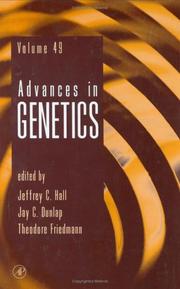 Cover of: Advances in Genetics, Volume 49 (Advances in Genetics) by Jeffrey C. Hall