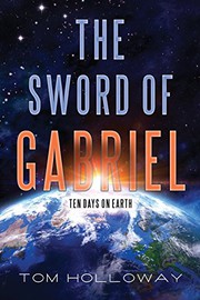 Cover of: The Sword of Gabriel: Ten Days on Earth