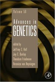 Cover of: Advances in Genetics, Volume 56 (Advances in Genetics) by Jeffrey C. Hall