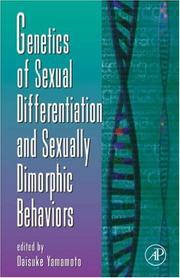 Cover of: Genetics of Sexual Differentiation and Sexually Dimorphic Behaviors, Volume 59 (Advances in Genetics) (Advances in Genetics) by Daisuke Yamamoto