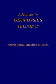 Cover of: Seismological Structure of Slabs, Volume 35 (Advances in Geophysics)