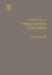 Cover of: Advances in Heterocyclic Chemistry, Volume 88 (Advances in Heterocyclic Chemistry) by Alan R. Katritzky, Alan R. Katritzky