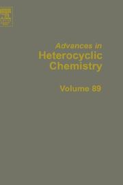 Cover of: Advances in Heterocyclic Chemistry, Volume 89 (Advances in Heterocyclic Chemistry) by Alan R. Katritzky