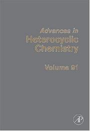 Cover of: Advances in Heterocyclic Chemistry, Volume 91 (Advances in Heterocyclic Chemistry) by Alan R. Katritzky