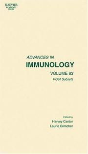 Cover of: T Cell Subsets, Volume 83: Cellular Selection, Commitment and Identity (Advances in Immunology)