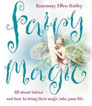 Cover of: Fairy Magic: All About Fairies And How To Bring Their Magic Into Your Life