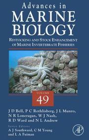 Cover of: Restocking and Stock Enhancement of Marine Invertebrate Fisheries, Volume 49 (Advances in Marine Biology) | 