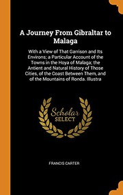 A journey from Gibraltar to Malaga by Francis Carter