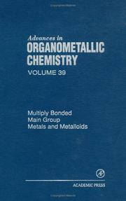 Cover of: Multiply Bonded Main Group Metals and Metalloids, Volume 39 (Advances in Organometallic Chemistry)