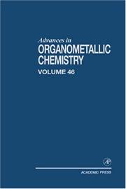 Advances in organometallic chemistry by West, Robert, Anthony F. Hill