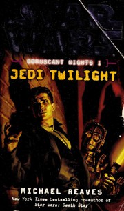Cover of: Star Wars: Jedi Twilight: Coruscant Nights I